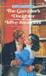 Gambler's Daughter - Irene Saunders