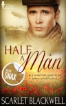 Half a Man - Scarlet Blackwell