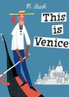 This Is Venice - Miroslav Sasek