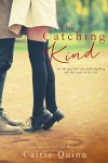 The Catching Kind (Brew Ha Ha #3) - Caitie Quinn, Bria Quinlan