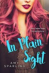 In Plain Sight - Amy Sparling