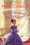 Royal Wedding Disaster - Meg Cabot