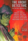 The Great Detective: His Further Adventures - Gary Lovisi, Marvin Kaye, Magda Joza, John L. French, Lyn McConchie, Richard H. Tobin, Stan Trybulski, Ralph E. Vaughan, Morris Hershman, Richard L. Kellog