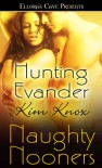 Hunting Evander (Naughty Nooners) - Kim Knox