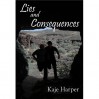 Lies and Consequences - Kaje Harper