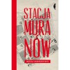 Stacja Muranów - Beata Chomątowska