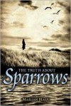 The Truth About Sparrows - Marian Hale