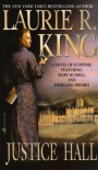 Justice Hall (Mary Russell, #6) - Laurie R. King
