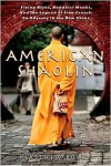 American Shaolin: Flying Kicks, Buddhist Monks, and the Legend of Iron Crotch: An Odyssey in the New China - Matthew Polly