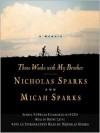 Three Weeks with My Brother (Audio) - Nicholas Sparks, Micha Sparks, Henry Levya, Micah Sparks