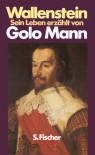 Wallenstein: Sein Leben erzählt von Golo Mann - Golo Mann
