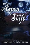 Aspen Shift - Lindsay McFerrin