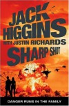 Sharp Shot  - Jack Higgins, Justin Richards
