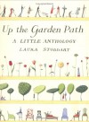 Up The Garden Path - Laura Stoddart