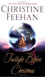 The Twilight Before Christmas - Christine Feehan