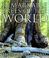 Remarkable Trees of the World - Thomas Pakenham