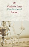 Familienbrand: Roman - Vladimir Zarev