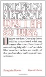 Why I Am So Wise (Great Ideas) - Friedrich Nietzsche, R.J. Hollingdale