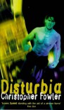 Disturbia - Christopher Fowler