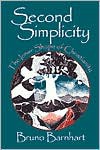 Second Simplicity: The Inner Shape of Christianity - Bruno Barnhart