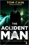 The Accident Man - Tom Cain