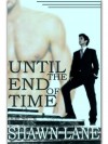 Until The End Of Time - Shawn Lane
