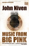 Music From Big Pink - John Niven