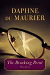 The Breaking Point: Stories - Daphne DuMaurier