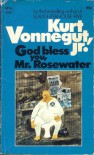 God Bless You, Mr. Rosewater or Pearls before Swine - Kurt Vonnegut