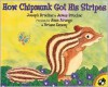 How Chipmunk Got His Stripes: A Tale of Bragging and Teasing - Joseph Bruhac