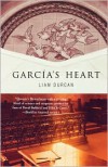 Garcia's Heart: A Novel - Liam Durcan