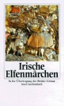 Irische Elfenmärchen. - Jacob Grimm