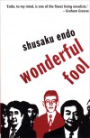 Wonderful Fool - Shūsaku Endō, Francis Mathy