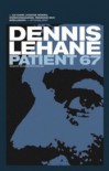 Patient 67 - Dennis Lehane
