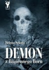 Demon z Bagiennego Boru - Helena Sekuła