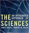 The Sciences: An Integrated Approach - James S. Trefil, Robert M. Hazen