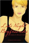 Late Night Boyfriends - Ethan Kilburn