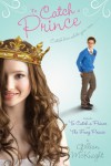 To Catch a Prince: To Catch a Prince & The Frog Prince - Gillian McKnight