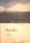 Bucolics - Maurice Manning