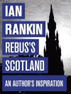 Rebus's Scotland A Personal Journey - Ian Rankin