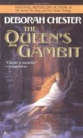 The Queen's Gambit - Deborah Chester