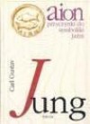 Aion: przyczynki do symboliki Jaźni - Carl Gustav Jung