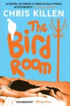 The Bird Room - Chris Killen