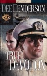 True Devotion (Uncommon Heroes, Book 1) - Dee Henderson