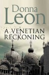 A Venetian Reckoning  - Donna Leon