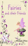 Fairies and their Friends - Michael   Price