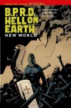 B.P.R.D. Hell on Earth Volume 1: New World - 'Mike Mignola',  'John Arcudi'