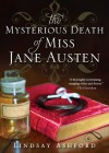 Mysterious Death of Miss Jane Austen - Lindsay Ashford