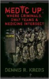 Medic Up - Dennis R. Krebs