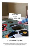 Along the Watchtower - Constance Squires
